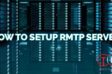 How to setup RMTP Server